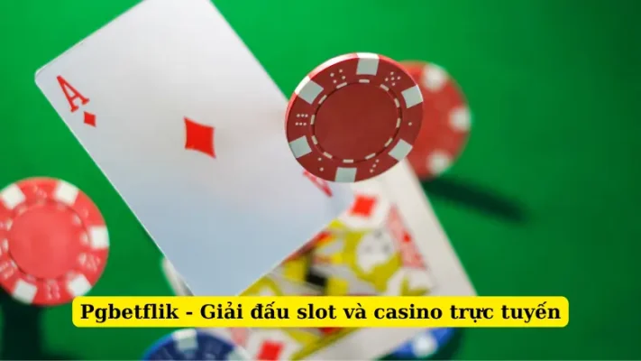 Pgbetflik - Giải đấu slot và casino trực tuyến