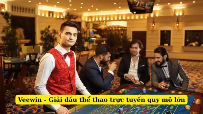 Veewin - Giải đấu thể thao trực tuyến quy mô lớn