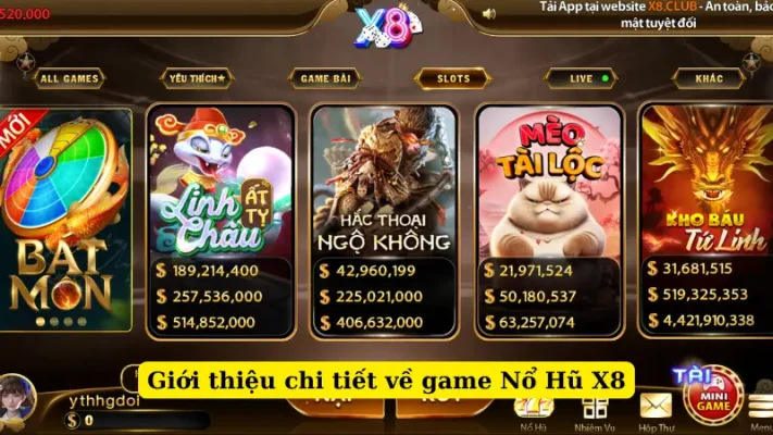 Giới thiệu chi tiết về game Nổ Hũ X8